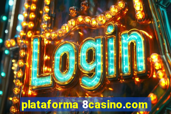 plataforma 8casino.com